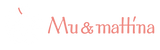 Mu&mattina